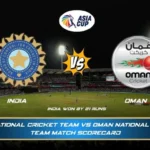 India national cricket team vs Oman national cricket team match scorecard