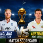Australian Men’s Cricket Team vs England Cricket Team Match Scorecard